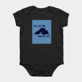 You Are the Superior-Set Baby Bodysuit